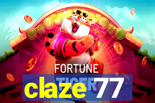 claze 77